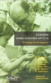 El tiempo de los mayores (Narrativa Breve / Brief Narrative) (Spanish Edition)