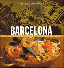 Williams-Sonoma: Barcelona: Spanish-Language Edition (Coleccion Williams-Sonoma)