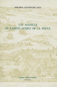 Las 'Novelle' de Ramón Gómez de la Serna (Monografías A) (Monografas A)
