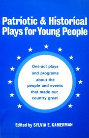 Patriotic & Historical Plays for Young People