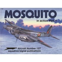 de Havilland Mosquito in Action, Part 1 - Aircraft No. 127