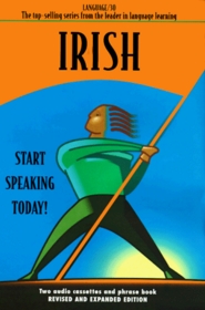 Irish: Start Speaking Today! (Language 30) (Audio Cassette)