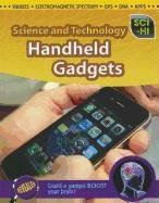 Handheld Gadgets (Sci-Hi: Science and Technology)