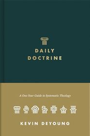 Daily Doctrine: A One-Year Guide to Systematic Theology