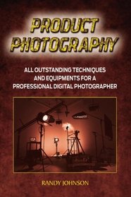 Product Photography: All outstanding Techniques and Equipments For a professional Digital photogragher (Product Photography tips, Photography business, photography books, Pictures)