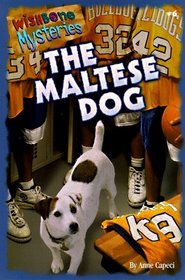 The Maltese Dog (Wishbone Mysteries, Bk 6)