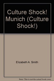 Culture Shock! Munich (Culture Shock!)