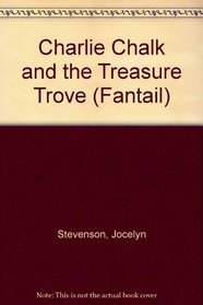 Charlie Chalk and the Treasure Trove (Fantail)