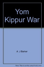 Yom Kippur War (Campaign book : no. 29)