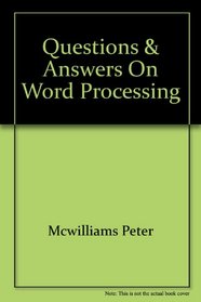 Questions & answers on word processing