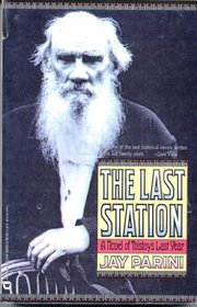 The Last Station: A Novel of Tolstoy's Last Year