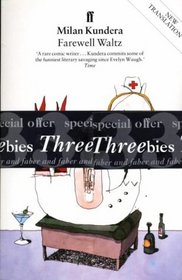 Threebies: Milan Kundera (Faber 