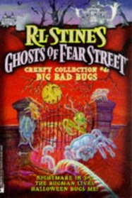 Ghosts of Fear Street - Creepy Collection, No 4: Big Bad Bugs