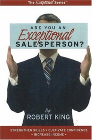 Are You an Exceptional Salesperson? (Exceptional Series)