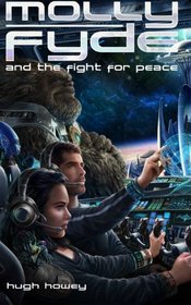 Molly Fyde and the Fight for Peace (Book 4) (Volume 4)
