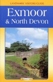 Exmoor and North Devon (Landmark Visitor Guide)