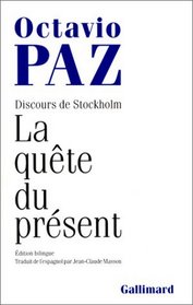 La Qute du prsent : Discours de Stockholm