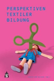 Perspektiven textiler Bildung