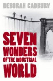 Seven Wonders of the Industrial World