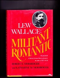 Lew Wallace, militant romantic