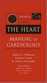 Hurst's The Heart Manual of Cardiology