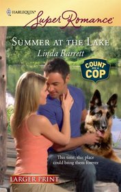 Summer at the Lake (Count on a Cop) (Harlequin Superromance, No 1560) (Larger Print)