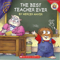 The Best Teacher Ever (Little Critter)