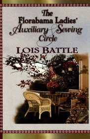The Florabama Ladies' Auxiliary Sewing Circle (Large Print)