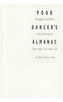 Poor Dancer's Almanac: Managing Life and Work in the Performing Arts