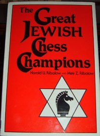 The Great Jewish Chess Champions