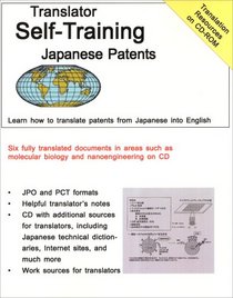 Translator Self-Training--Japanese Patents: A Practical Course in Technical Translation (Translators Self-Training)