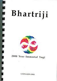 Bhartriji : 2000 Year Immortal Yogi