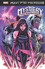 Hunt for Wolverine: Mystery in Madripoor (Hunt for Wolverine: Mystery in Madripoor (2018))