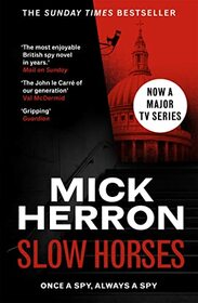 Slow Horses (Slough House, Bk 1)