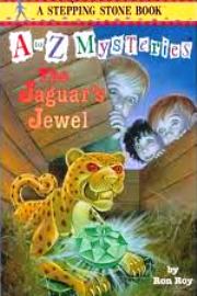 The Jaguar's Jewel (A to Z Mysteries, Bk 10)