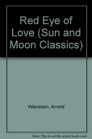 Red Eye of Love (Sun and Moon Classics)