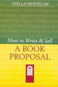 How to Write and Sell a Book Proposal (Writers' Bookshop)
