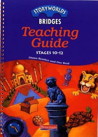 Storyworlds Bridges Teaching Guide: Stage 10-12