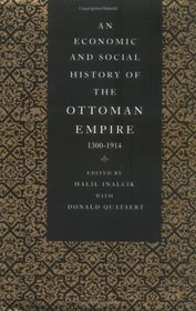 An Economic and Social History of the Ottoman Empire, 1300-1914