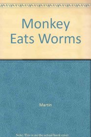 Monkey Eats Worms