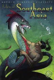 Tales of Southeast Asia (Cover-to-Cover Timeless Classics: Cultural & Hist)