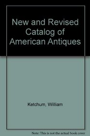 New and Revised Catalog of American Antiques