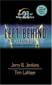 Secrets of New Babylon: The Search for an Imposter (Left Behind: The Kids, Bk 21)