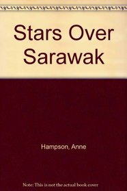 Stars Over Sarawak (Large Print)