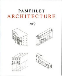 Pamphlet Architecture 9: Rural and Urban House Types (Pamphlet Architecture)