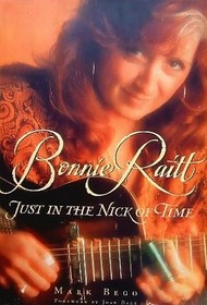 Bonnie Raitt: Just in the Nick of Time