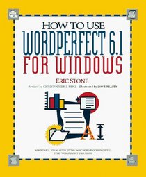 How to Use Wordperfect 6.1 for Windows (How It Works Series (Emeryville, Calif.).)