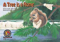 A Tree is a Home (Learn to Read: Science, Level 3)