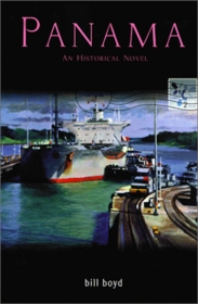 Panama: An Historical Novel