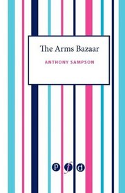 The Arms Bazaar in the Nineties: From Krupp to Saddam